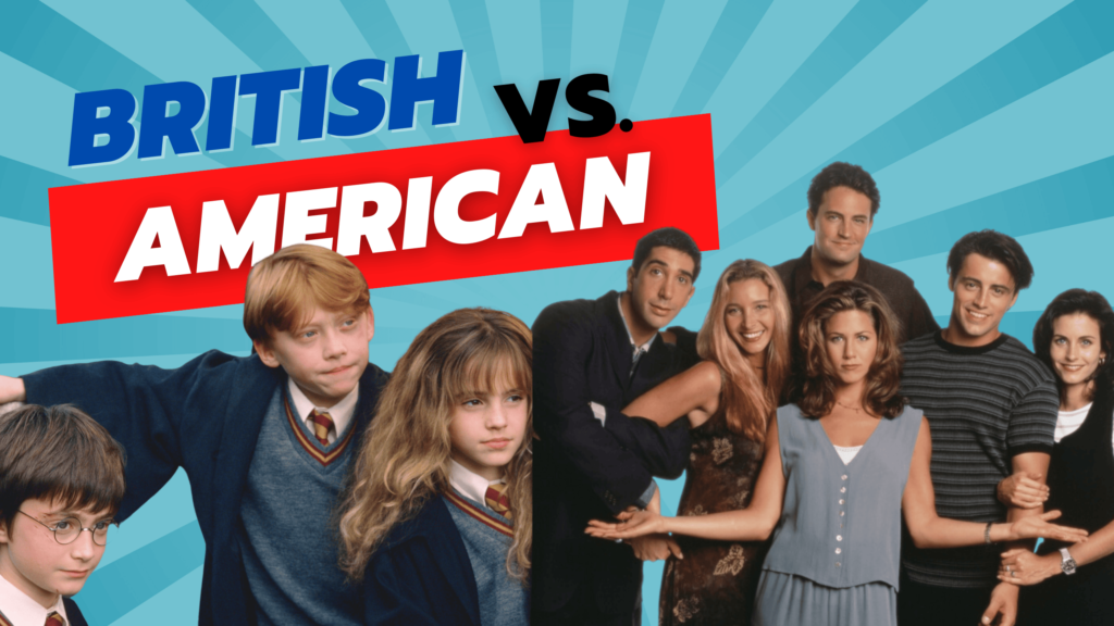 Ep 4 BRITISH vs. AMERICAN